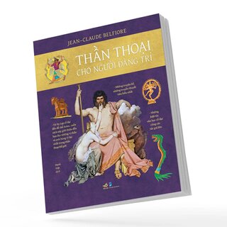 Thần Thoại Cho Người Đãng Trí