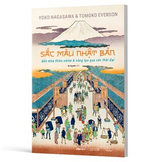 Sắc Màu Nhật Bản - Bốn Mùa Thiên Nhiên Và Sáng Tạo Qua Các Thời Đại