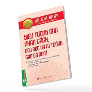 Biểu Tượng Của Nhân Cách, Đạo Đức Và Lý Tưởng Cao Cả Nhất