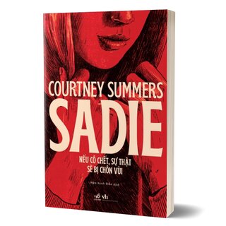 Sadie - Nếu Cô Chết, Sự Thật Sẽ Bị Chôn Vùi