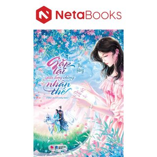 Gặp Lại Giữa Lưng Chừng Nhân Thế