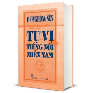 Tự Vị Tiếng Nói Miền Nam (Bìa Cứng)