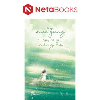 Đi Qua Mưa Giông Ngày Mai Là Nắng Hạ