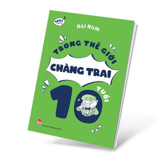 1001 Thắc Mắc - Trong Thế Giới Chàng Trai 10 Tuổi