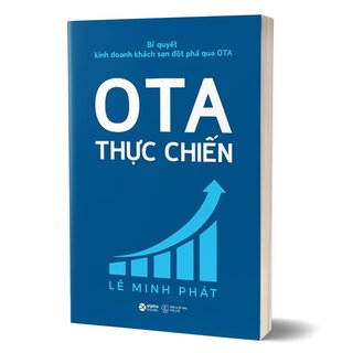 Bí Quyết Kinh Doanh Khách Sạn Đột Phá Qua OTA - OTA Thực Chiến