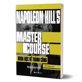 Khoa Học Về Thành Công - Napoleon Hill's Master Course