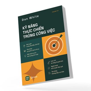 Kỹ Năng Thực Chiến Trong Công Việc