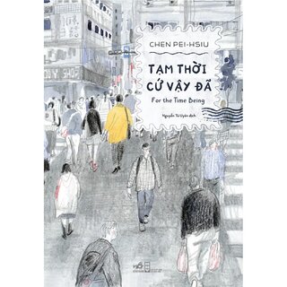 Tạm Thời Cứ Vậy Đã