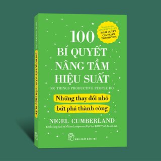 100 Bí Quyết Nâng Tầm Hiệu Suất