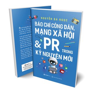 Báo Chí Công Dân Mạng Xã Hội Và PR Trong Kỷ Nguyên Mới