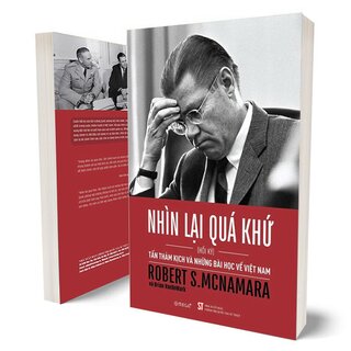 Nhìn Lại Quá Khứ - Tấn Thảm Kịch Và Những Bài Học Về Việt Nam