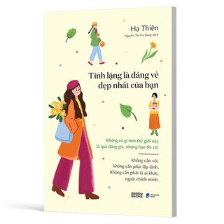 Tĩnh Lặng Là Dáng Vẻ Đẹp Nhất Của Bạn