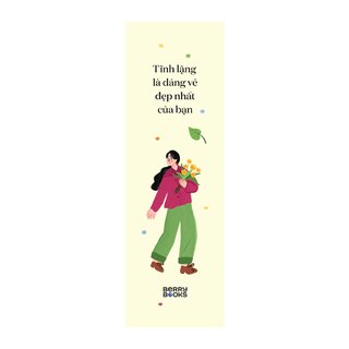 Tĩnh Lặng Là Dáng Vẻ Đẹp Nhất Của Bạn