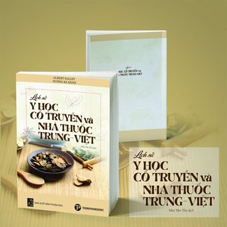 Lịch Sử Y Học Cổ Truyền Và Nhà Thuốc Trung - Việt