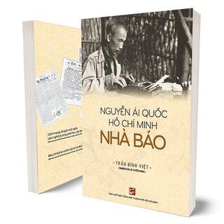 Nguyễn Ái Quốc - Hồ Chí Minh - Nhà Báo