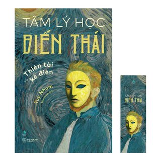 Tâm Lý Học Biến Thái - Thiên Tài Và Kẻ Điên