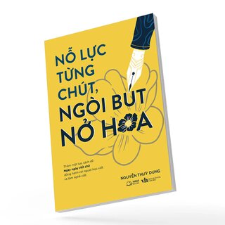 Nỗ Lực Từng Chút, Ngòi Bút Nở Hoa