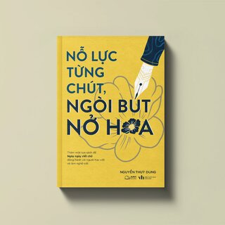 Nỗ Lực Từng Chút, Ngòi Bút Nở Hoa