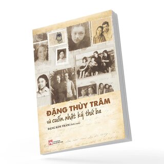 Đặng Thùy Trâm Và Cuốn Nhật Ký Thứ Ba