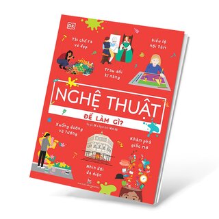 Nghệ Thuật Để Làm Gì?