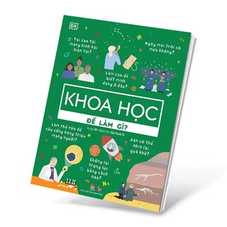 Khoa Học Để Làm Gì?