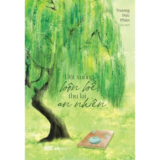 Đặt Xuống Bộn Bề Thu Lại An Nhiên