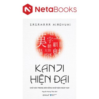 Kanji Hiện Đại - Chữ Hán Trong Đời Sống Nhật Bản Hiện Nay