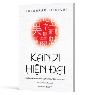 Kanji Hiện Đại - Chữ Hán Trong Đời Sống Nhật Bản Hiện Nay