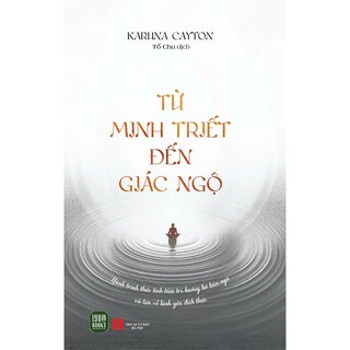 Từ Minh Triết Đến Giác Ngộ