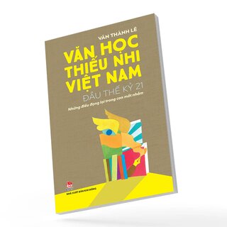 Văn Học Thiếu Nhi Việt Nam Đầu Thế Kỷ 21 - Những Điều Đọng Lại Trong Con Mắt Nhắm