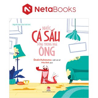 Người Bạn Của Trái Tim - Nhóc Cá Sấu Sống Trong Nhà Ông