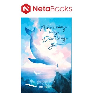 Nhẹ Nhàng Sống Dịu Dàng Yêu