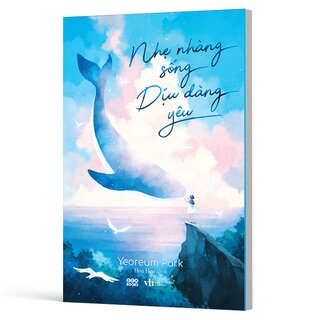 Nhẹ Nhàng Sống Dịu Dàng Yêu