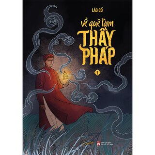 Về Quê Làm Thầy Pháp - Tập 1