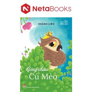Tủ Sách Tuổi Thần Tiên - Công Chúa Cú Mèo