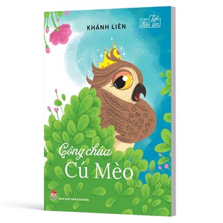 Tủ Sách Tuổi Thần Tiên - Công Chúa Cú Mèo