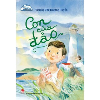 Tủ Sách Biển Đảo Việt Nam - Con Của Đảo