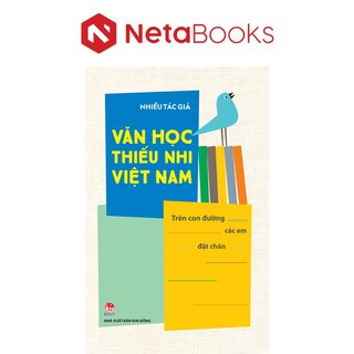 Văn Học Thiếu Nhi Việt Nam - Trên Con Đường Các Em Đặt Chân