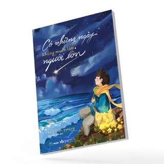 Có Những Ngày Không Muốn Làm Người Lớn