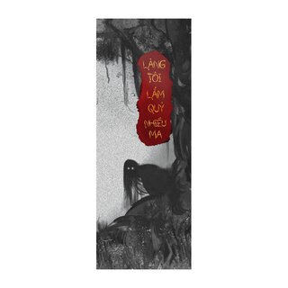 Làng Tôi Lắm Quỷ Nhiều Ma