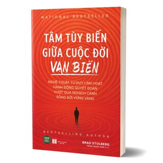 Tâm Tùy Biến Giữa Cuộc Đời Vạn Biến