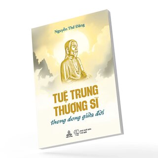 Tuệ Trung Thượng Sĩ, Thong Dong Giữa Đời