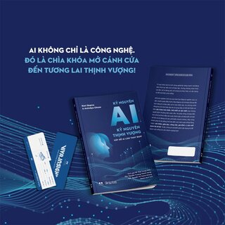 Kỷ Nguyên AI - Kỷ Nguyên Thịnh Vượng