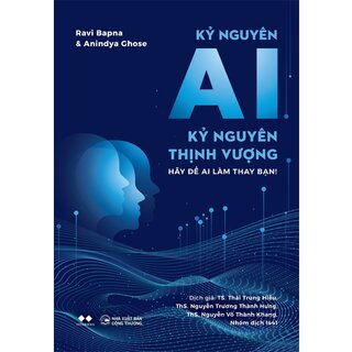 Kỷ Nguyên AI - Kỷ Nguyên Thịnh Vượng