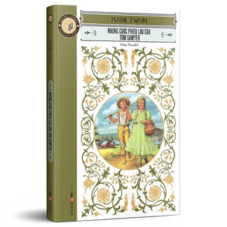 Văn Học Cổ Điển - Đông A Classic - Những Cuộc Phiêu Lưu Của Tom Sawyer