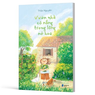 Vườn Nhà Có Nắng Trong Lòng Nở Hoa