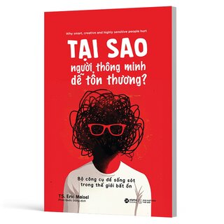 Tại Sao Người Thông Minh Dễ Tổn Thương?