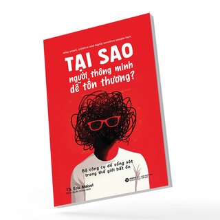 Tại Sao Người Thông Minh Dễ Tổn Thương?