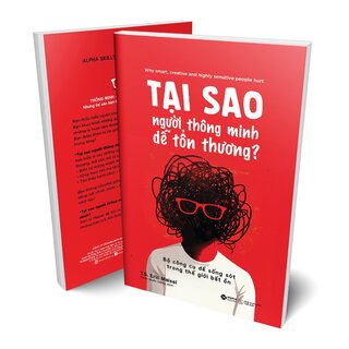 Tại Sao Người Thông Minh Dễ Tổn Thương?