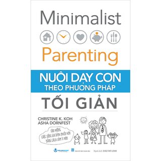 Nuôi Dạy Con Theo Phương Pháp Tối Giản
